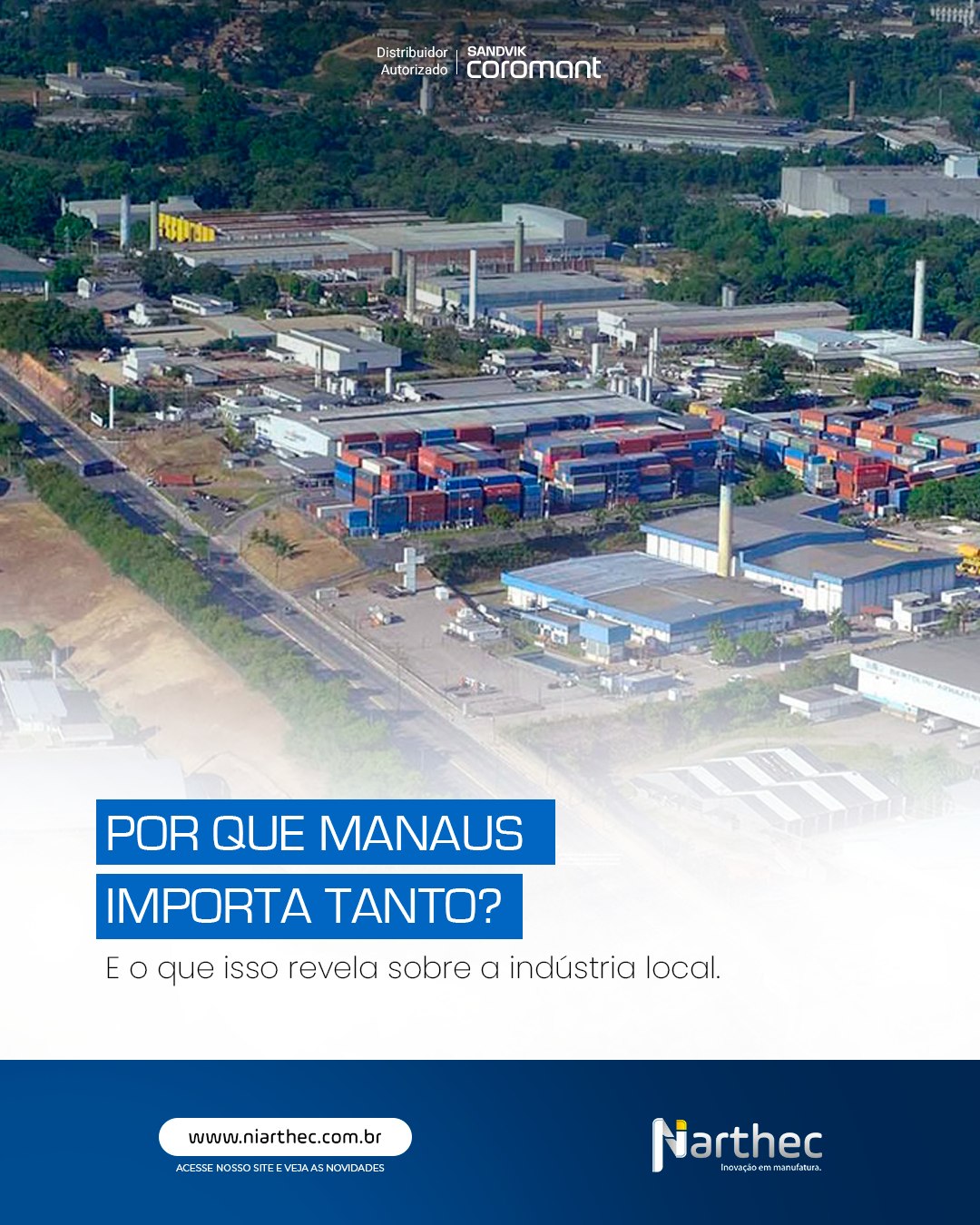 Manaus lidera o ranking nacional de importações não por acaso.
Esse dado reflete a força do Polo Industrial de Manaus (PIM) e sua alta dependência de insumos, componentes, máquinas e tecnologia de ponta para manter a produção em escala.

 Importar mais significa:
• Linhas produtivas ativas e em expansão
• Demanda constante por peças, componentes e tecnologia
• Pressão por produtividade, eficiência e controle de custos

O impacto direto no chão de fábrica:
Quanto maior o volume de produção, maior a exigência por:
✔️ Processos de usinagem estáveis
✔️ Ferramentas de alta performance
✔️ Redução de paradas e retrabalho
✔️ Parceiros técnicos locais preparados

É aqui que a Niarthec entra.
Atuamos como elo técnico entre a indústria local e tecnologias globais, apoiando empresas do PIM a transformar insumos importados em produtos finais com eficiência, precisão e competitividade.

 Manaus cresce.
A indústria acelera.
E processos bem ajustados fazem toda a diferença.