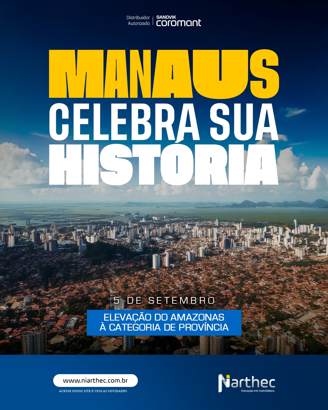 No dia 5 de setembro, Manaus celebra a Elevação do Amazonas à categoria de Província, uma data que marca a história da nossa região.
A Niarthec nasceu e cresceu no Polo Industrial de Manaus, e é parte dessa história que seguimos construindo ao lado da indústria local.
Um feriado para celebrar a força do Amazonas e de quem faz a engrenagem industrial da nossa região girar todos os dias.
Feliz feriado a todos os manauaras!
#Manaus #PoloIndustrialDeManaus #ZonaFrancaDeManaus #OrgulhoAmazonense #Niarthec